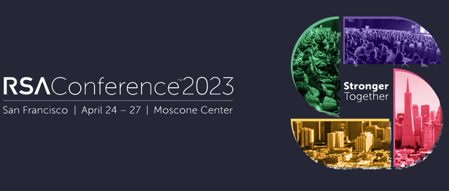 RSA Conference 2023 ：Stronger Together！以合作为基础，共建光明未来